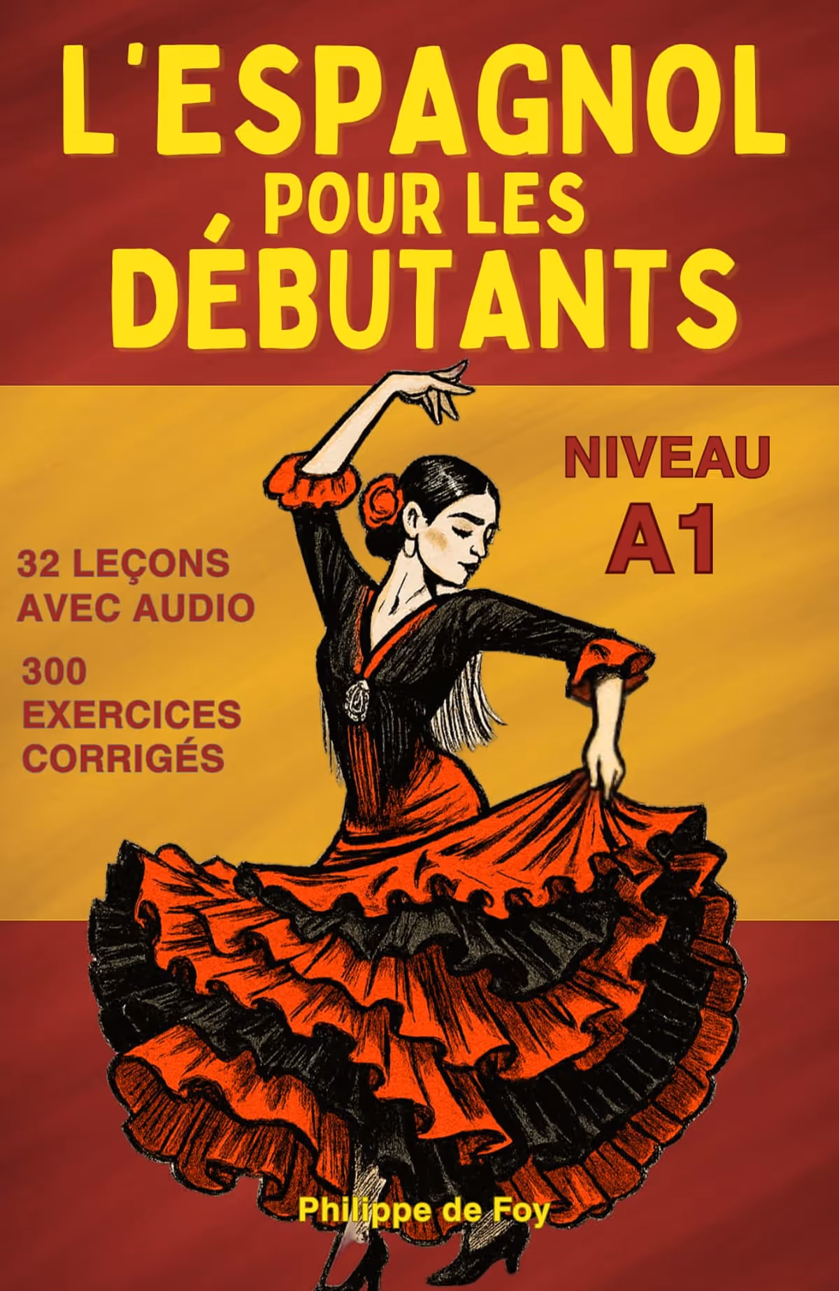 Couverture d'un livre d'apprentissage de l'espagnol A1 représentant une danseuse de Flamenco.