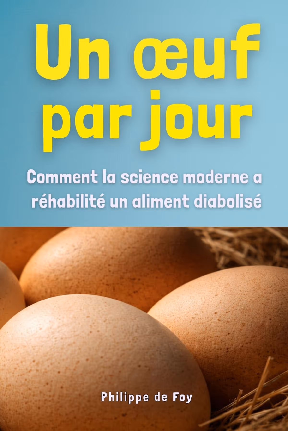 Couverture du livre Un œuf par jour de Philippe de Foy